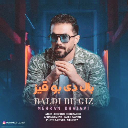 مهران خواجوی شکردی بالدی بو قیز